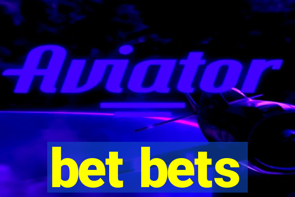 bet bets